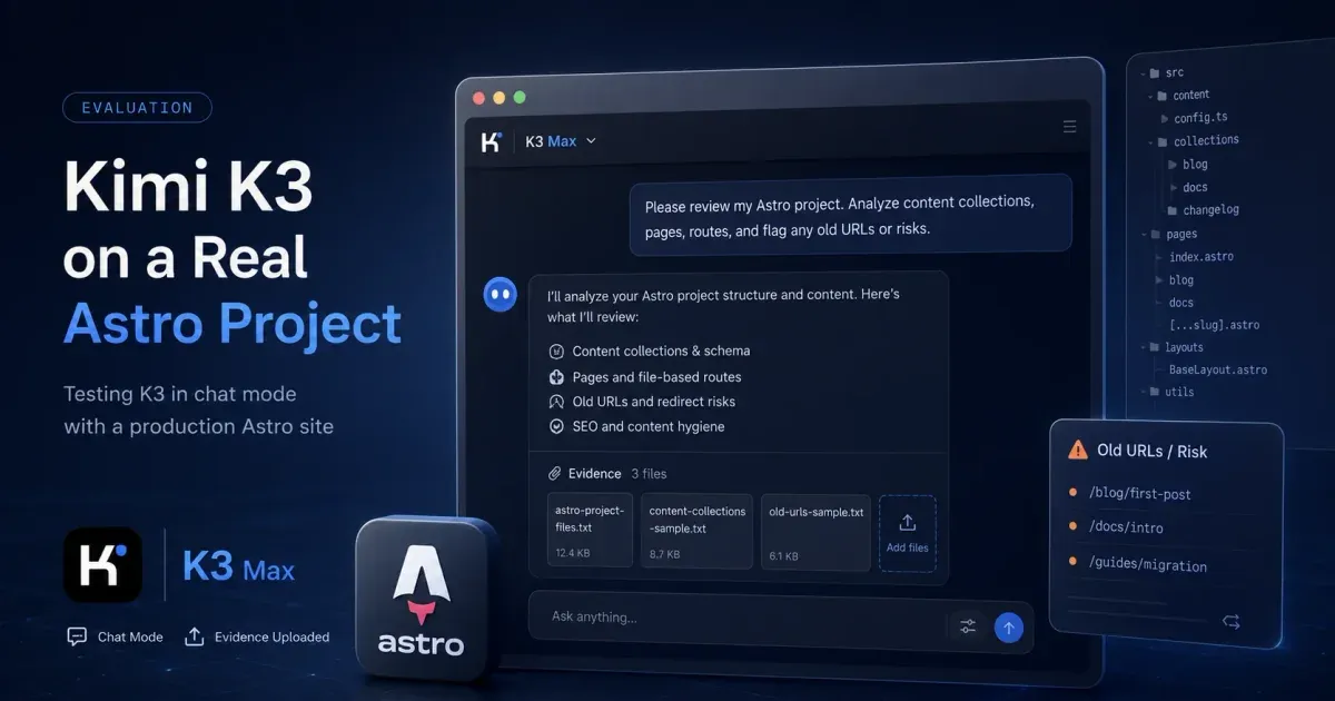 Kimi K3 Max 在真实 Astro 项目中分析跨文件代码、Content Collection 与旧 URL 风险
