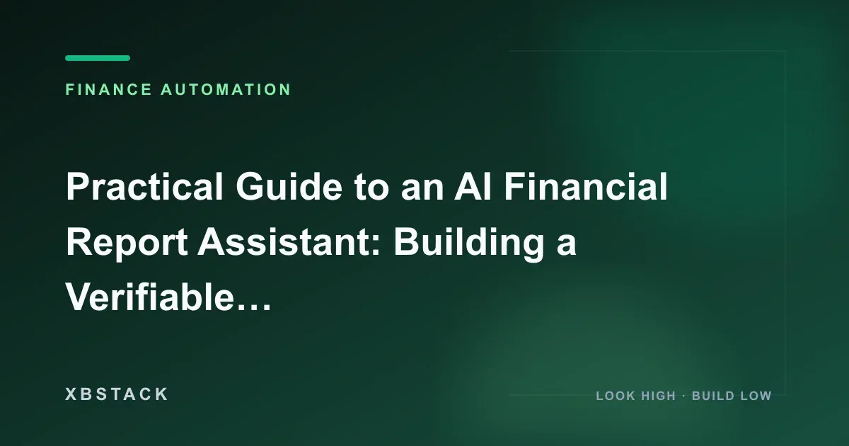 Practical Guide to an AI Financial Report Assistant: Building a Verifiable Evidence Chain System: FINANCE AUTOMATION article cover